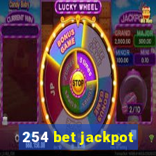 254 bet jackpot