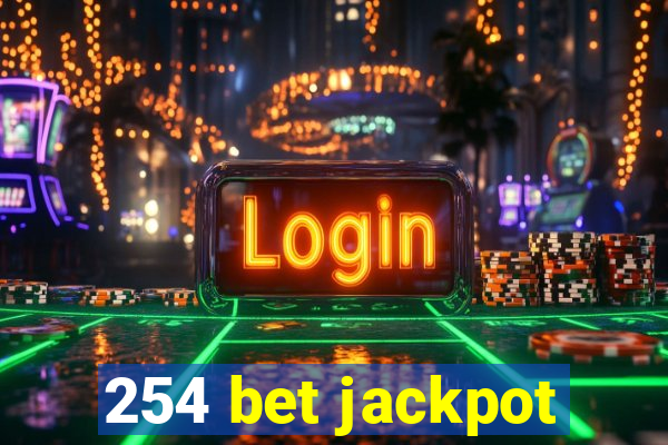 254 bet jackpot