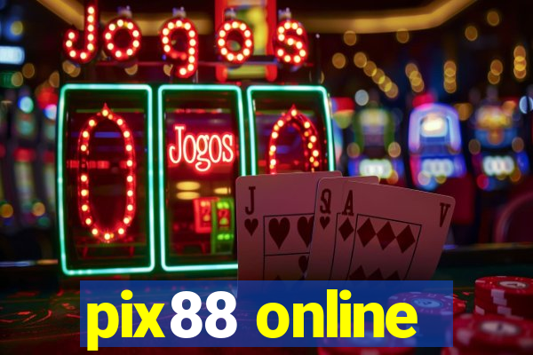 pix88 online
