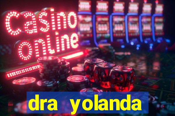 dra yolanda fernandes malta bettin