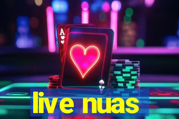 live nuas