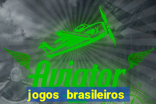 jogos brasileiros que ganham dinheiro de verdade