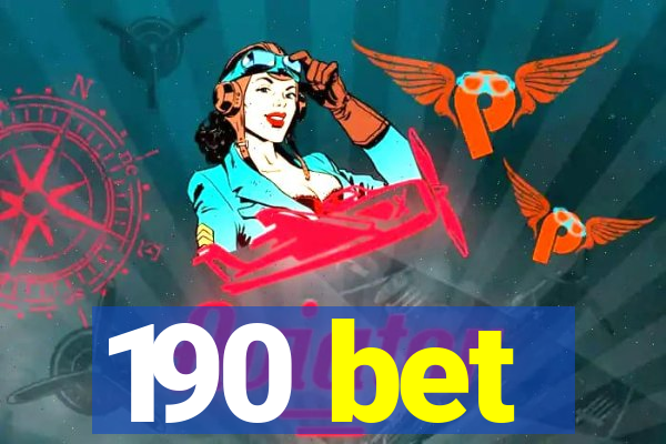 190 bet