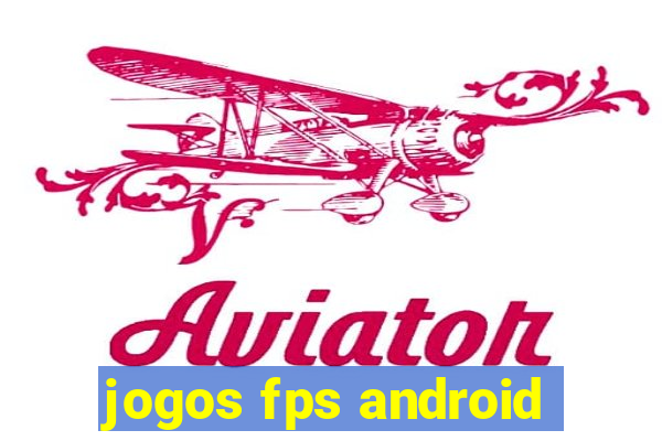 jogos fps android