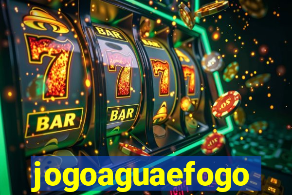 jogoaguaefogo