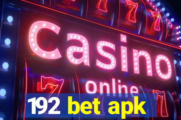 192 bet apk