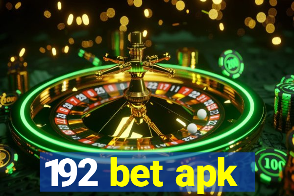 192 bet apk