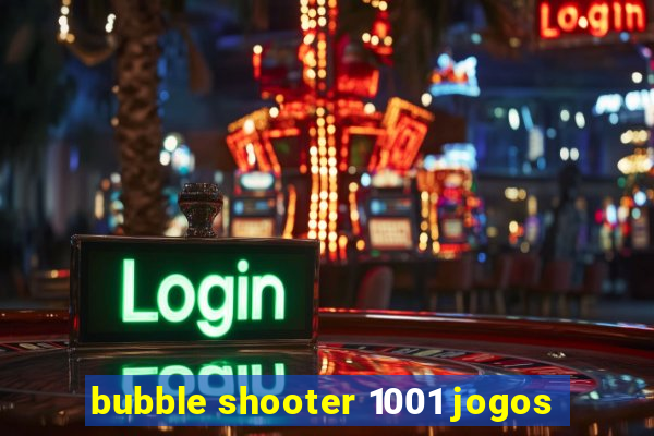 bubble shooter 1001 jogos