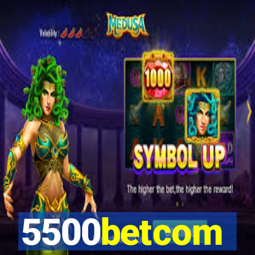 5500betcom