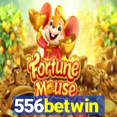 556betwin