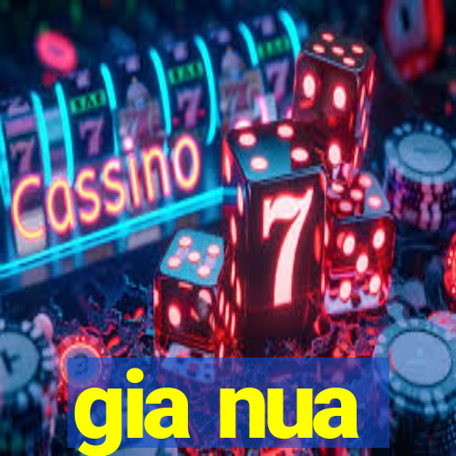 gia nua