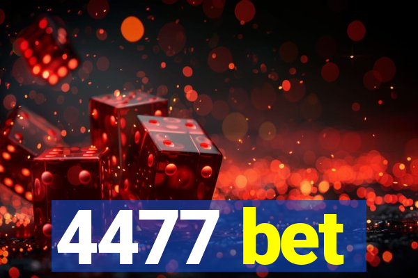 4477 bet