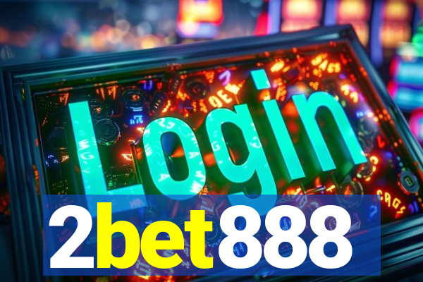 2bet888