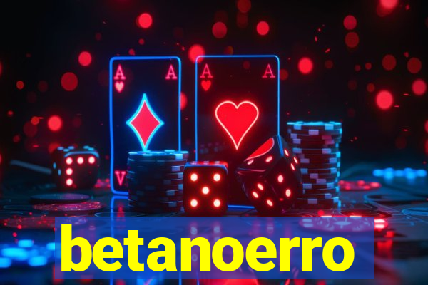 betanoerro