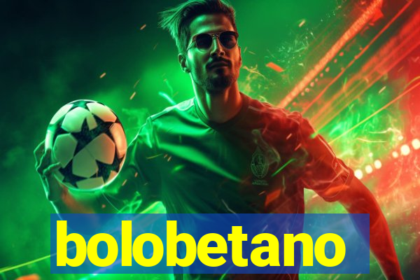 bolobetano
