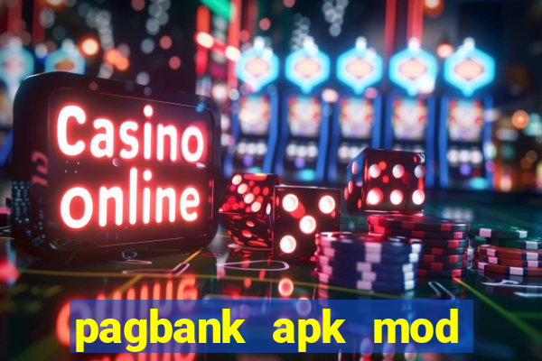 pagbank apk mod dinheiro infinito