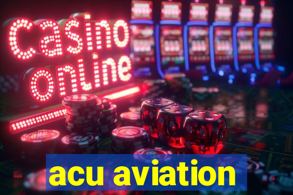 acu aviation