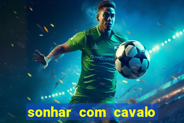 sonhar com cavalo morto jogo do bicho