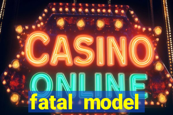fatal model alagoinhas bahia