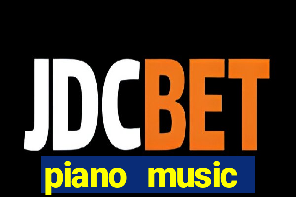 piano music go-jogos edm piano