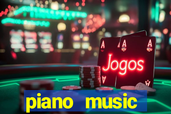 piano music go-jogos edm piano