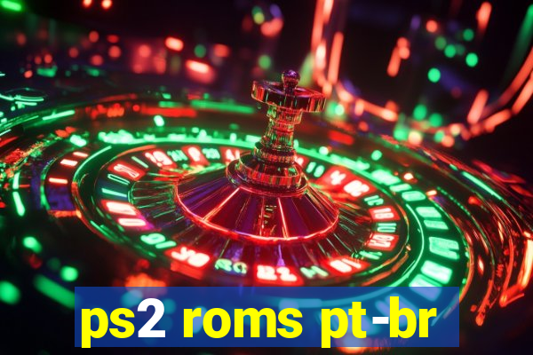 ps2 roms pt-br