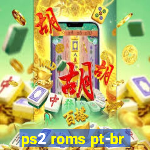 ps2 roms pt-br