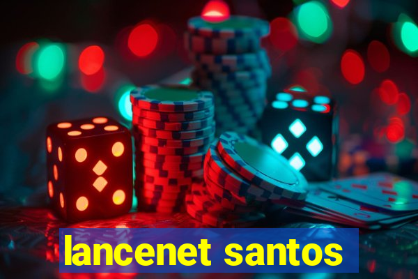 lancenet santos