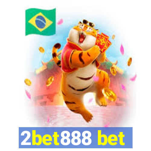 2bet888 bet
