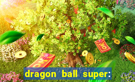 dragon ball super: super hero filme completo dublado google drive
