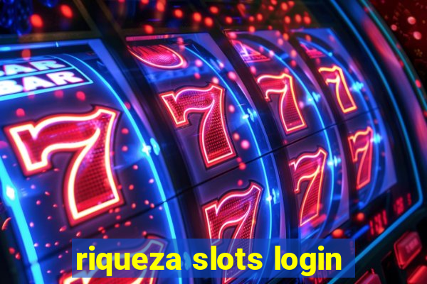 riqueza slots login