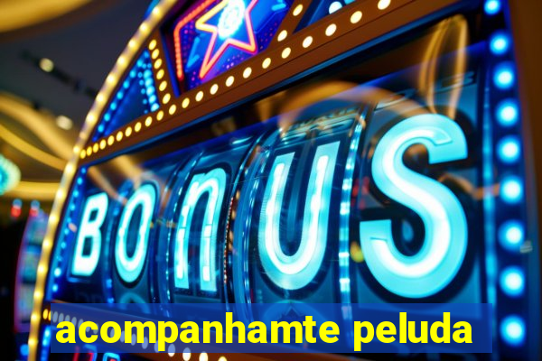 acompanhamte peluda