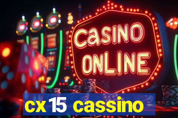 cx15 cassino