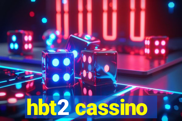 hbt2 cassino