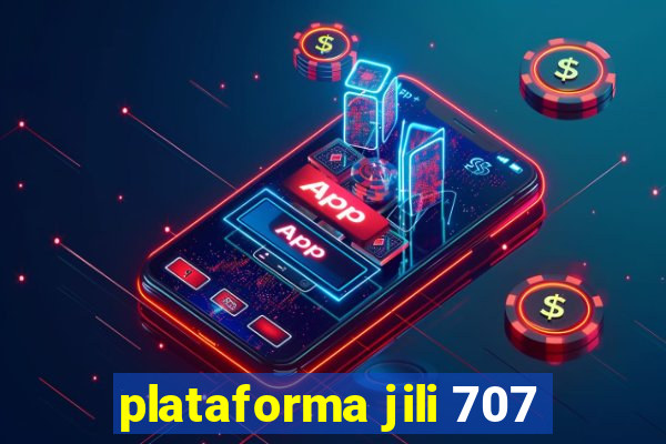 plataforma jili 707