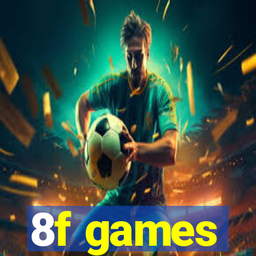 8f games