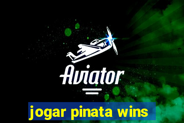 jogar pinata wins