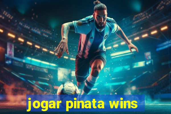 jogar pinata wins