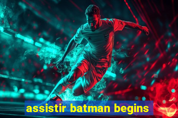 assistir batman begins