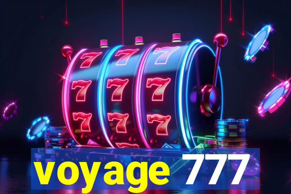 voyage 777