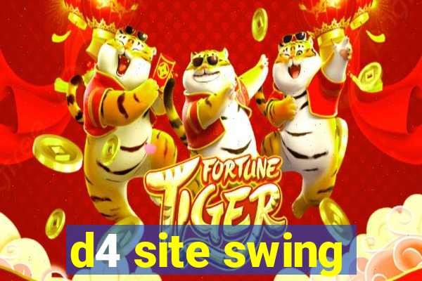 d4 site swing