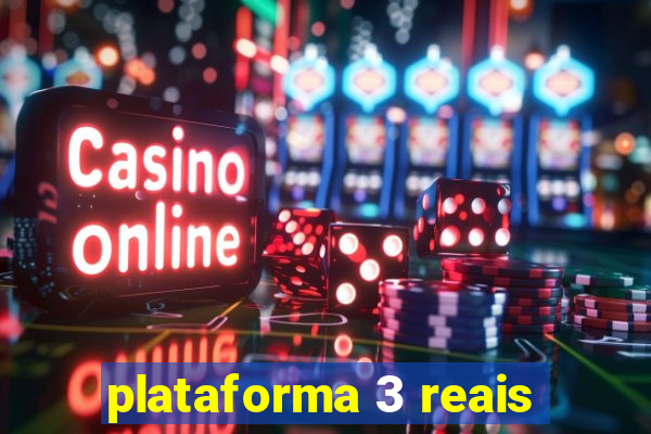 plataforma 3 reais