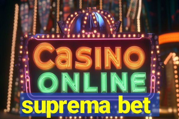 suprema bet