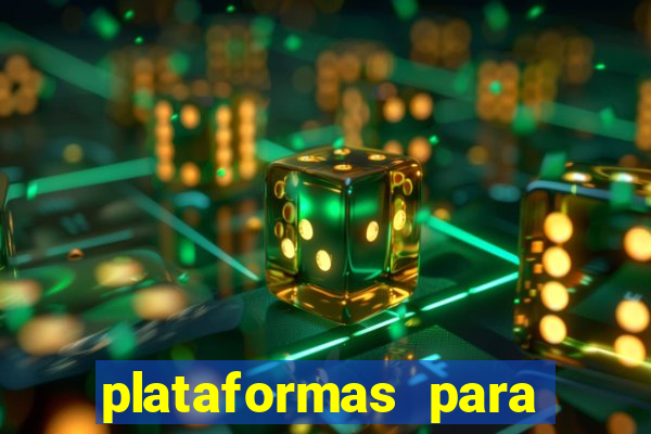 plataformas para jogar demo