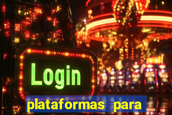 plataformas para jogar demo