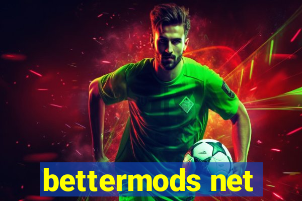 bettermods net