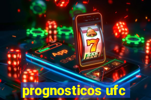 prognosticos ufc