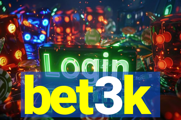 bet3k