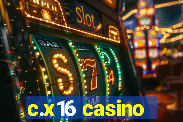 c.x16 casino