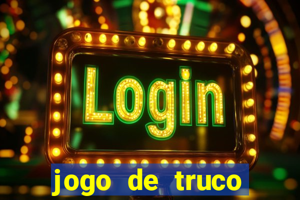 jogo de truco valendo dinheiro real